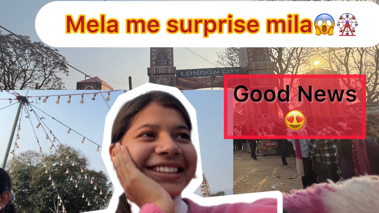 Aaj Ki Sabse Badi Good News ❤️ Mela Vlog Full Masti
