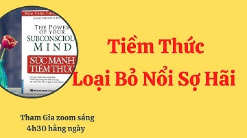 CHƯƠNG 19: TIỀM THỨC LOẠI BỎ NỔI SỢ HÃI