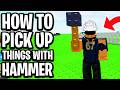How to Pick Up Things With Hammer in BBQ It Roblox - Full Guide