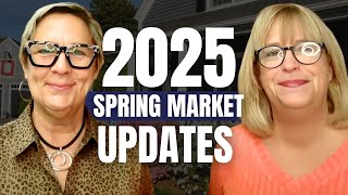 Spring 2025 Market Updates Homebuyers and Sellers Need To Know