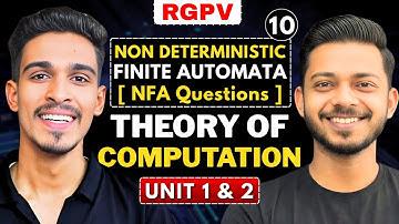 Lec 10 | Non - Deterministic Finite Automata ( NFA PROBLEMS ) | Theory of Compuation | RGPV 3rd Year