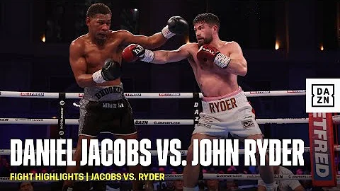 FIGHT HIGHLIGHTS | Daniel Jacobs vs. John Ryder