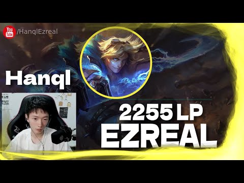 🔻 Hanql Ezreal