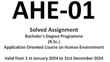 AHE-01 solved assignment 2024 / ahe-01 / AHE-01 Solved Assignment /AHE-01  Assignment