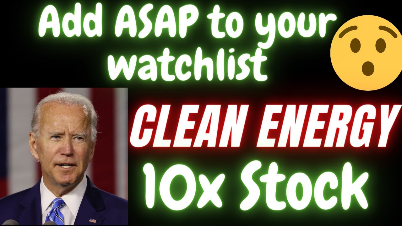 Add this clean energy stock ASAP to your watchlist - Massive Potential