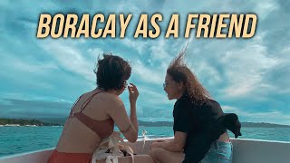 BORACAY AS A FRIEND | Roanne &amp; Tina