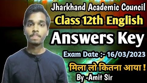 English Core Answer Key Class 12 Jac Board 16 March 2023 Examination || Answer Key English Core