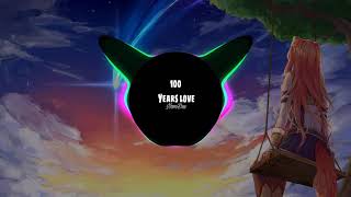 100 Years Love ( NT REMIX ) - NamDuc | Nhạc EDM Tik Tok Gây Nghiện 2020