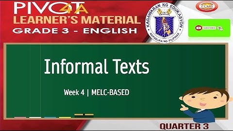 ENGLISH 3 | INFORMATIONAL TEXTS | MODULE WEEK 4 | QUARTER 3 | MELC-BASED