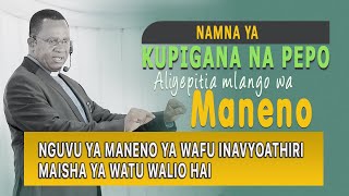 Somo: Namna Ya Kupigana Na Pepo Aliyepitia Mlango Wa Maneno (4)