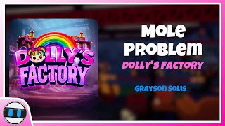Mole Problem (Doug Chase Theme) (Dolly's Factory Official Soundtrack)
