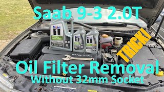 Saab 2.0T Oil Filter without a 32mm Socket!