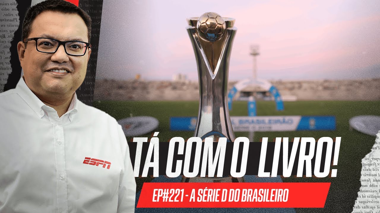 A Série D do Campeonato Brasileiro deveria ser maior? | Tá Com o Livro!