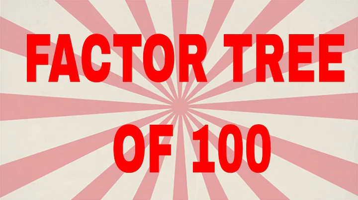 Factor tree of 100|Prime factor tree