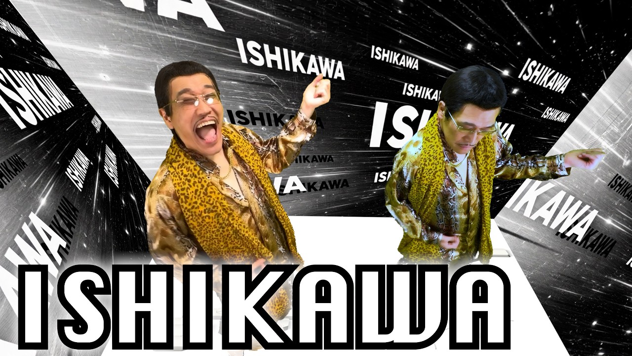 石川県（ISHIKAWA-KEN）/ PIKOTARO(ピコ太郎)