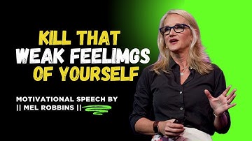 Kill the Weak Version of You & Rebuild Yourself Stronger || Mel Robbins #motivation