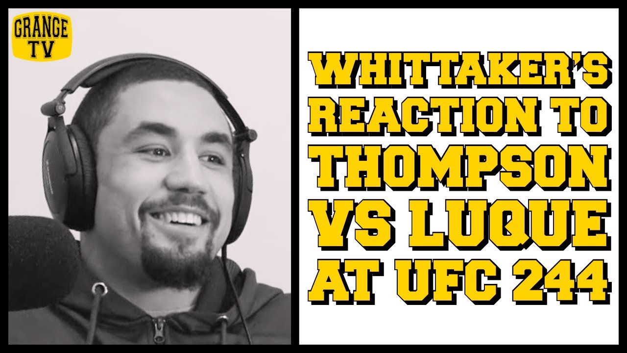 Robert Whittaker’s reaction to Stephen Thompson vs Vicente Luque at UFC 244