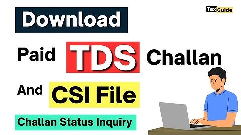 TDS Challan Download After Payment | How to Download TDS challan | Download CSI File for TDS Return