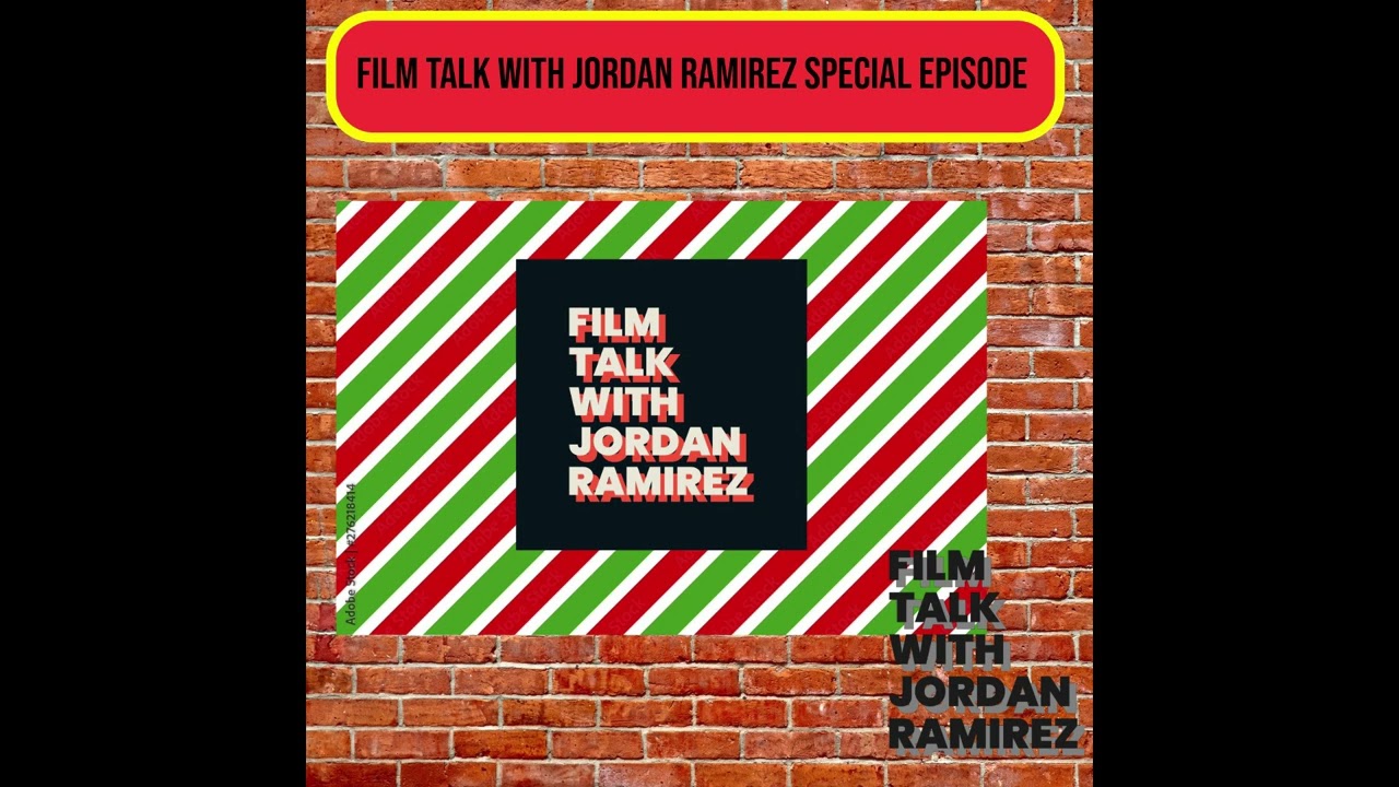 Film Talk with Jordan Ramirez Special Episode
