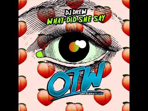 DJ Drew - What Did She Say