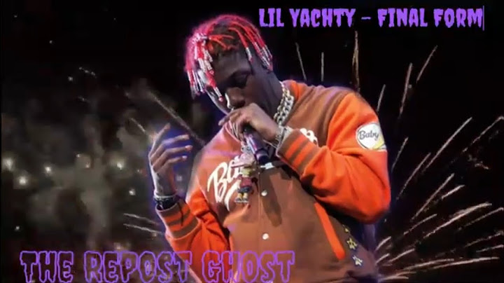 Lil Yachty - Final Form