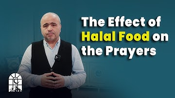The Impact of Halal Food on Answering Prayer
