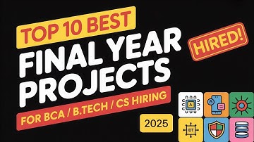 Top 10 Final Year Projects for BCA/B.Tech/CS Students (2025)