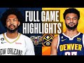 PELICANS At NUGGETS FULL GAME HIGHLIGHTS March 30 2023