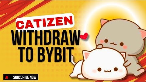 Withdraw Your $CATI Tokens from Catizen to Bybit ✅