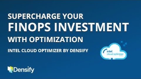 Supercharge Your FinOps Investment with Optimization
