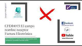 CFDI4015 El campo nombre receptor Contpaqi Factura Electrónica