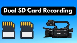 Canon XA40: Dual SD Card Recording