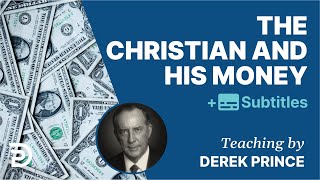 The Christian And His Money | Derek Prince screenshot 4