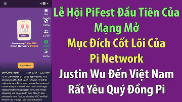 Pi Network: Lễ Hội PiFest Đầu Tiên Của Mạng Mở 14/03/2025 - Mục Đích Cốt Lõi Của Dự Án Pi Network.