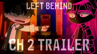 Left behind small GCMV • From the bottom of despair ch 2 trailer