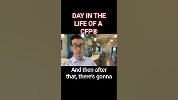 Financial Advisor Day in the Life of a CFP  - What It