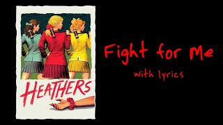 Fight for Me (Heathers: The Musical) With Lyrics