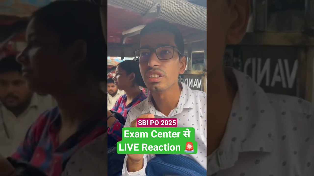 🚨SBI PO 2025 : Exam Center से LIVE Reaction🚨