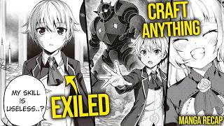 Exiled Noble Given ‘Useless’ Skills of Appraisal & Alchemy Builds A New Kingdom | Manga Recap