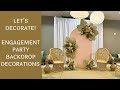 Setup With Me - Engagement Party Backdrop Decorations | Time-Lapse Video