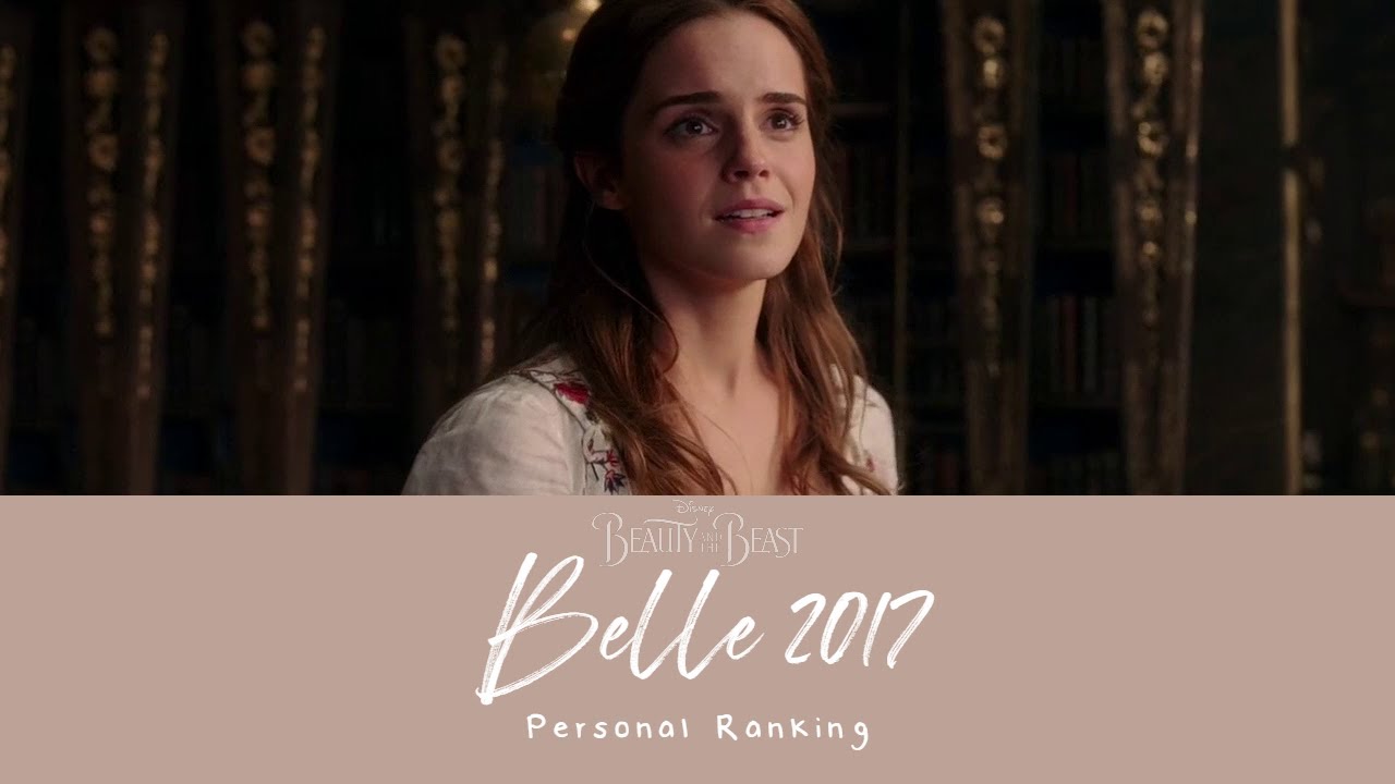 PERSONAL RANKING: Belle (31 voices | Beauty and the Beast 2017)