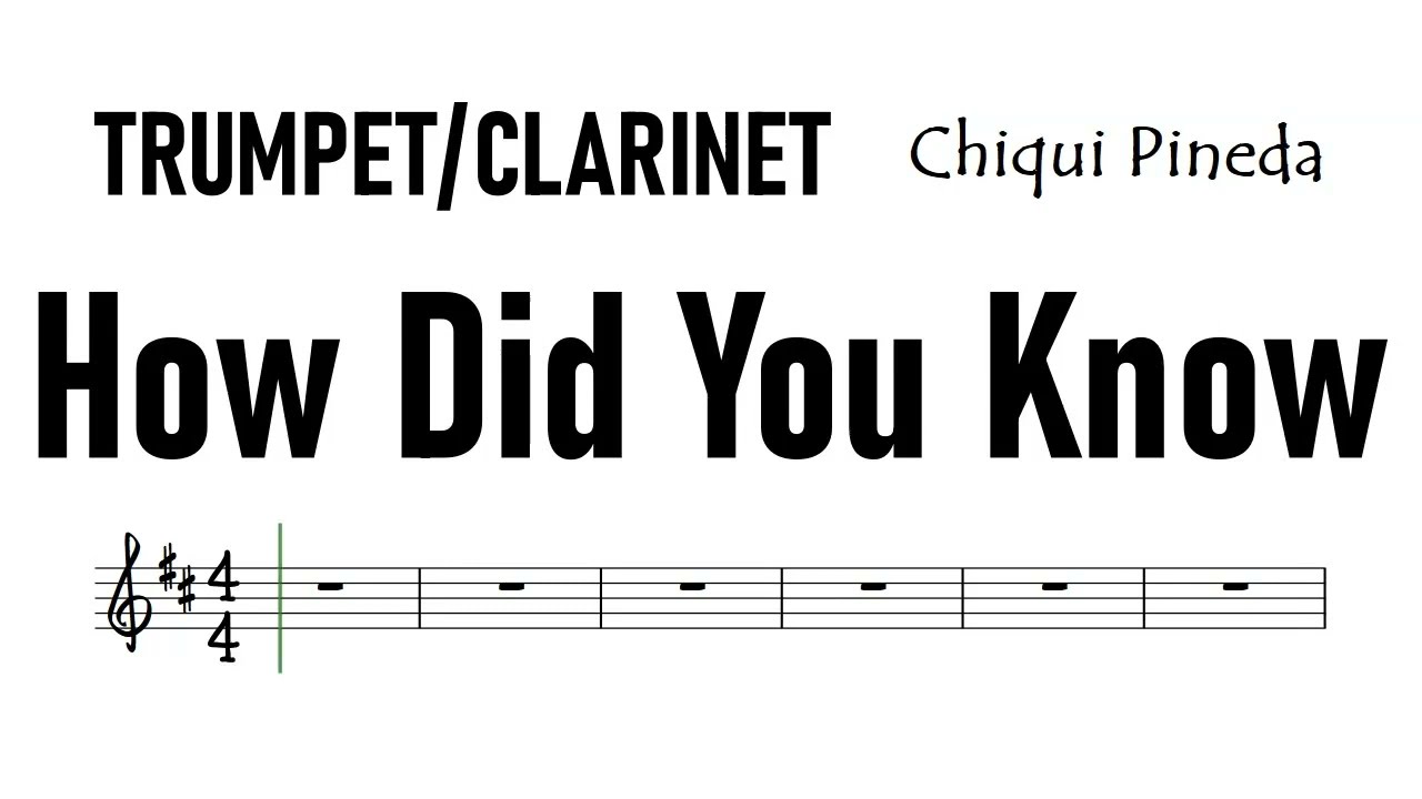 How Did You Know Trumpet Clarinet Sheet Music Backing Track Partitura Chiqui Pineda No Modulation