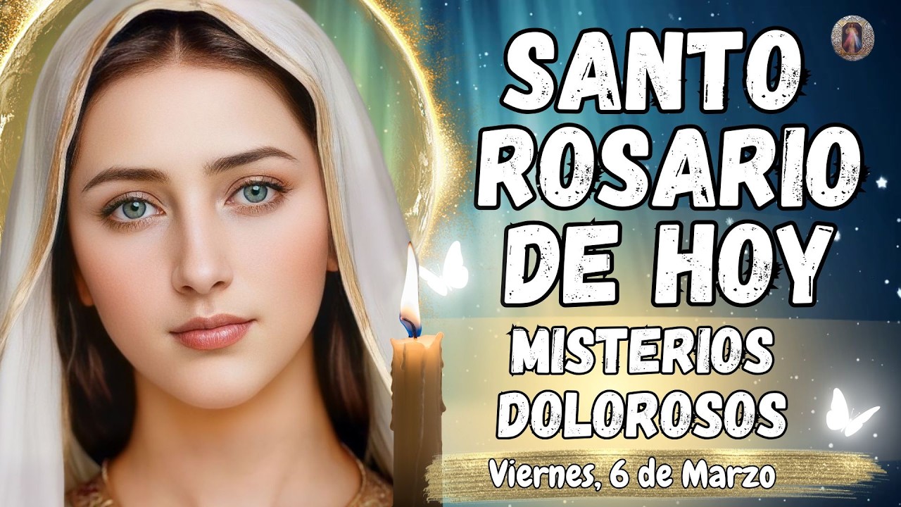 📿SANTO ROSARIO CORTO DE HOY. MISTERIOS DOLOROSOS. Viernes, 6 de Marzo. #rosario