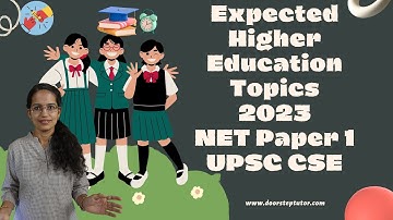 Expected Higher Education Topics 2023 for NET Paper 1 | UPSC Prelims