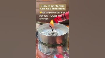 How to get started with wax divination!