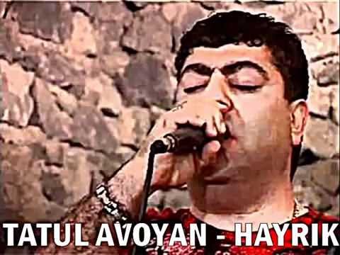 TATUL AVOYAN   HAYRIK