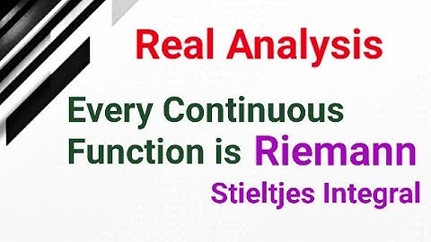 Every Continuous function is Riemann Stieltjes Integral| Riemann Integral #spectrumofmathematics