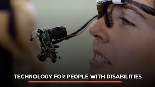 Famous XXI century: how technology makes life easier for people with disabilities | News M.News World Profile