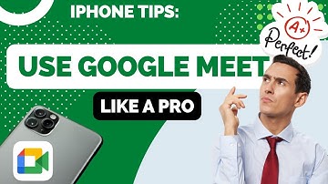 How to Use Google Meet on iPhone