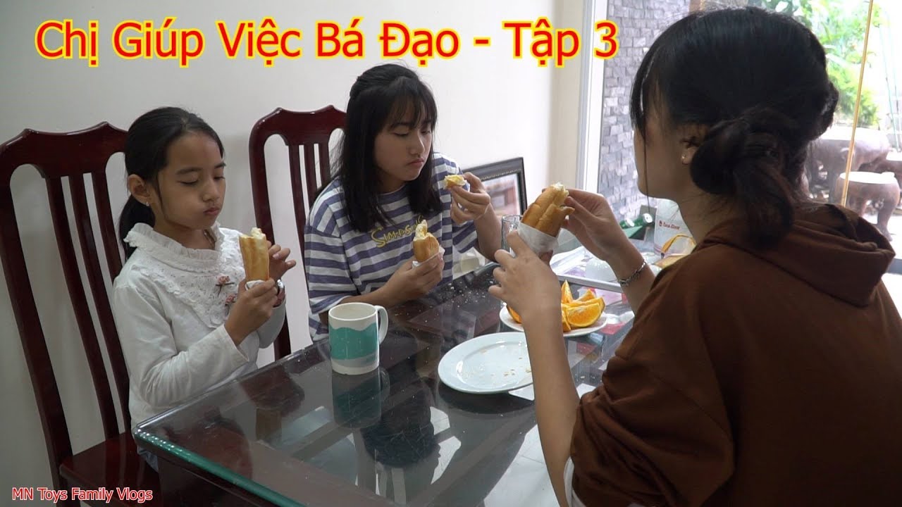 Chị Giúp Việc Bá Đạo - Tập 3 - Đi Học Về Được Ăn Mỗi Bánh Mì Nướng Bơ Đường - MN Toys Family Vlogs